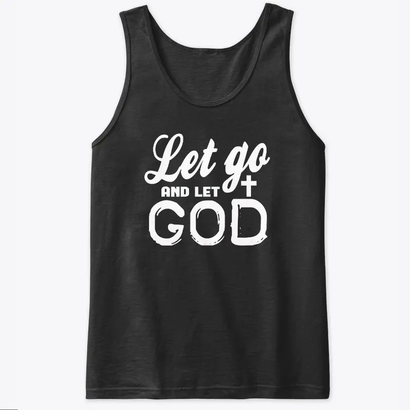 Let Go And Let God