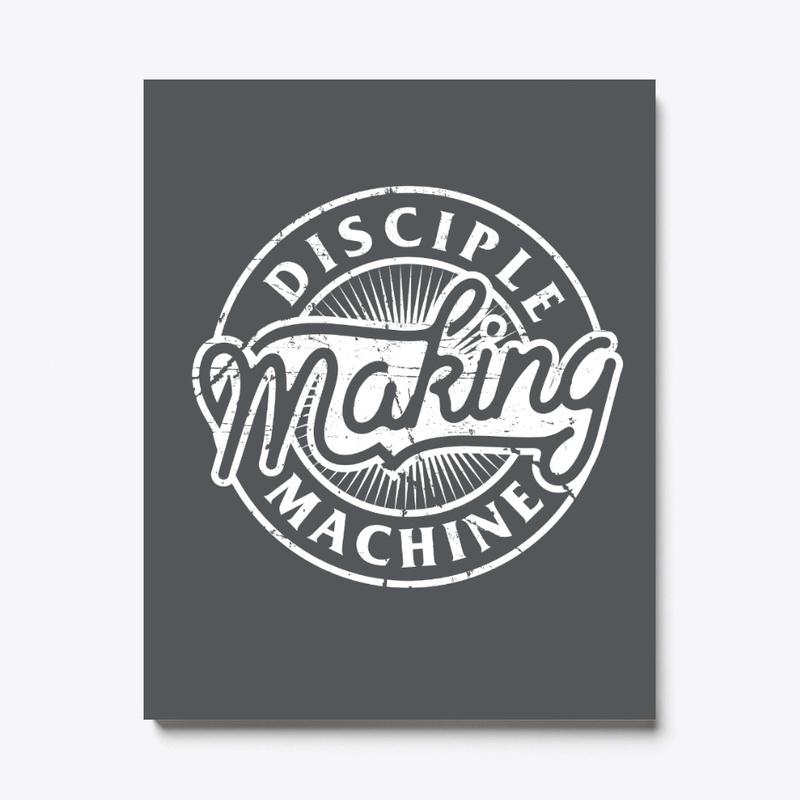 Disciple Making Machine Faith Based