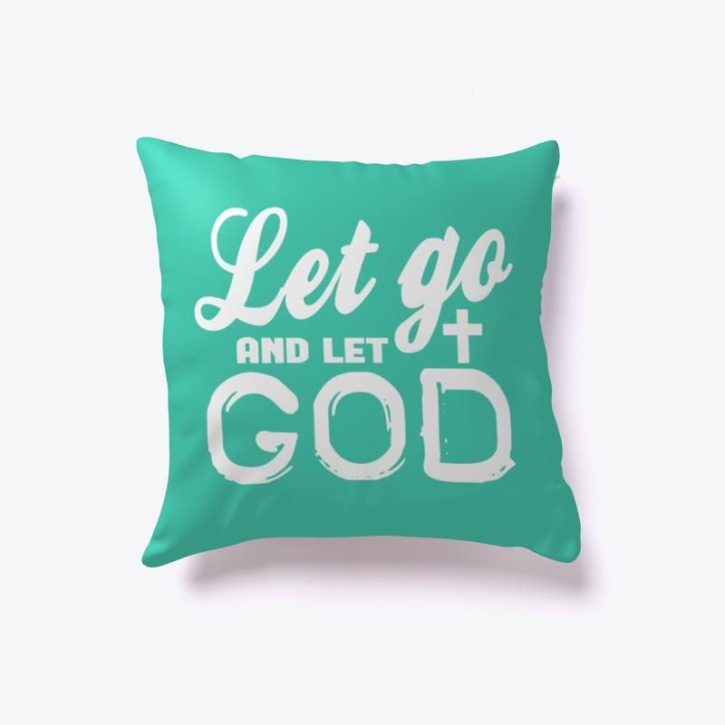 Let Go And Let God